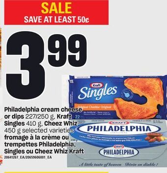 Independent City Market Fromage à la crème ou trempettes philadelphia, singles ou cheez whiz kraft offer