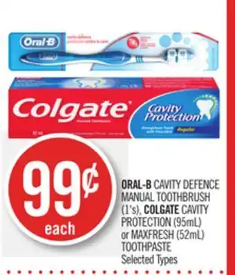 Shoppers Drug Mart Oral-b cavity defence manual toothbrush (1's), colgate cavity protection (95ml) or maxfresh (52ml) toothpaste offer