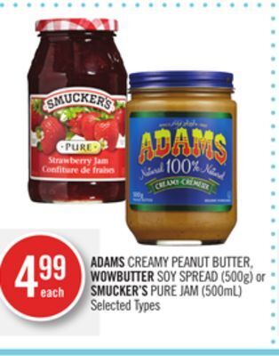 Shoppers Drug Mart Adams creamy peanut butter, wowbutter soy spread (500g) or smucker's pure jam (500ml) offer