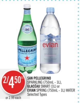 Shoppers Drug Mart San pellegrino sparkling (750ml - 1l), glacéau smart (1l) or evian spring (750ml - 1l) water offer