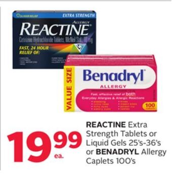 Rexall Reactine extra strength tablets or liquid gels 25' s-36' s or benadryl allergy caplets 100' s offer