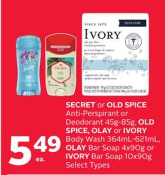 Rexall Secret or old spice anti-perspirant or deodorant 45g-85g, old spice, olay or ivory body wash 364ml-621ml, olay bar soap 4x90g offer