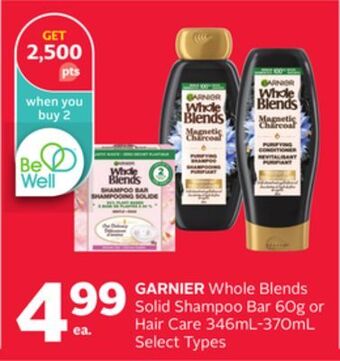 Rexall Garnier whole blends solid shampoo bar 60g or hair care 346ml-370ml offer