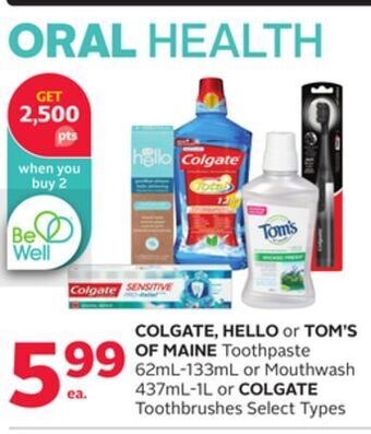 Rexall Colgate, hello or tom's of maine toothpaste 62ml-133ml or mouthwash 437ml-1l or colgate toothbrushes offer