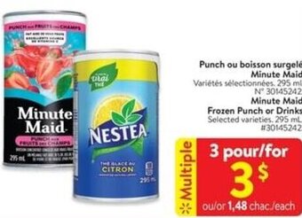 Walmart Minute Maid Frozen Punch or Drinks Selected varieties. 295 mL #30145242. offer