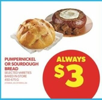 Real Canadian Superstore PUMPERNICKEL OR SOURDOUGH BREAD offer