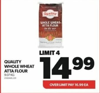 Real Canadian Superstore QUALITY WHOLE WHEAT ATTA FLOUR 9.07 KG offer