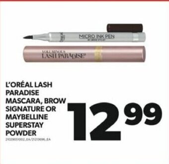 Real Canadian Superstore L'ORÉAL LASH PARADISE MASCARA, BROW SIGNATURE OR MAYBELLINE SUPERSTAY POWDER offer