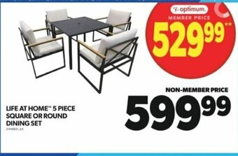 Real Canadian Superstore LIFE AT HOME 5 PIECE SQUARE OR ROUND DINING SET offer
