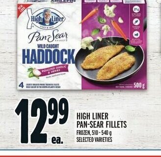 Metro HIGH LINER PAN-SEAR FILLETS FROZEN, 510-540 g SELECTED VARIETIES offer