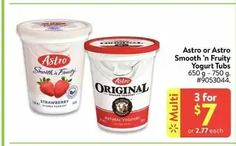 Walmart Astro or astro smooth 'n fruity yogurt tubs offer