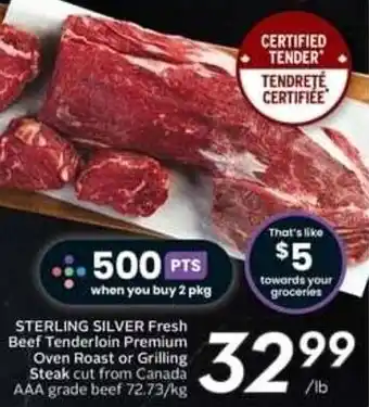 Safeway STERLING SILVER Fresh Beef Tenderloin Premium Oven Roast or Grilling Steak 72.73/kg offer