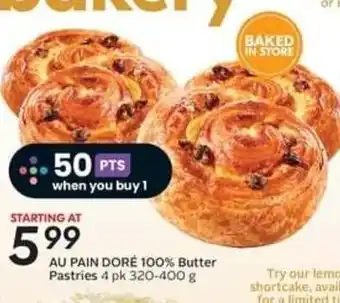 Safeway AU PAIN DORE 100% Butter Pastries 4 pk 320-400 g offer