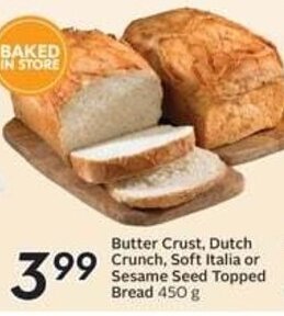 Safeway Butter Crust, Dutch Crunch, Soft Italia or Sesame Seed Topped Bread 450 g offer