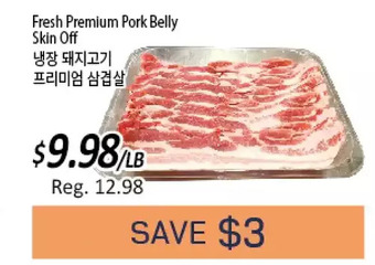 Galleria Supermarket Fresh premium pork belly skin off offer