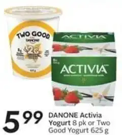 Safeway DANONE Activia Yogurt 8 pk or Two Good Yogurt 625 g offer