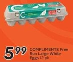 Safeway COMPLIMENTS Free Run Large White Eggs 12 pk offer