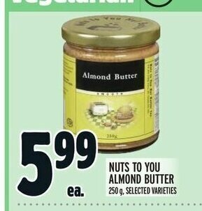 Metro NUTS TO YOU ALMOND BUTTER offer