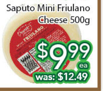 Ample Food Market Saputo Mini Friulano Cheese 500g offer