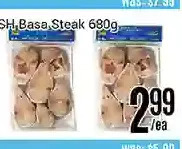 Nations Fresh Foods Sh basa steak offer