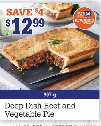 M & M Food Market Deep Dish Beef and Vegetable Pie offer