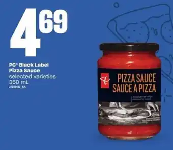 Zehrs Markets PC® Black Label Pizza Sauce selected varieties 350 mL offer
