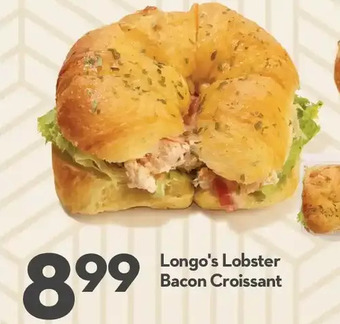 Longo's Longo's lobster bacon croissant offer