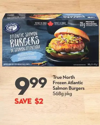 Longo's True north frozen atlantic salmon burgers offer