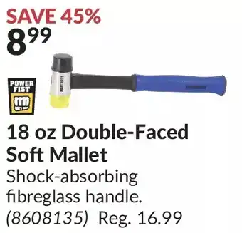 Princess Auto Power fist 18 oz double-faced soft mallet offer