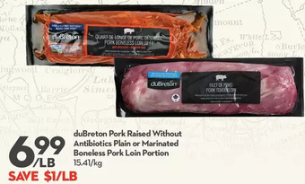 Longo's Dubreton pork raised without antibiotics plain or marinated boneless pork loin portion offer