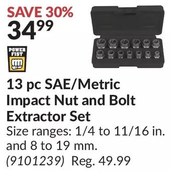 Princess Auto Power fist 13 pc sae/metric impact nut and bolt extractor set offer
