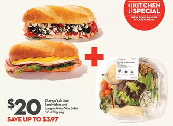 Longo's 2 longo's artisan sandwiches and longo's meal side salad offer