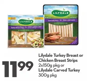Longo's Lilydale turkey breast or chicken breast strips or lilydale carved turkey offer