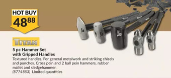 Princess Auto Titan 5 pc. hammer set with gripped handles offer
