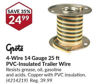 Princess Auto Grote 4-Wire 14 Gauge 25 ft PVC-Insulated Trailer Wire Resists grease, oil, gasoline and acids. Copper with PVC insulation. offer