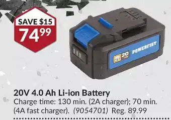 Princess Auto Power fist 20v 4.0 ah li-ion battery offer