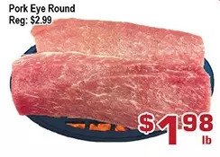 Top Food Supermarket Pork eye round offer