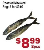 Top Food Supermarket Roasted mackerel offer