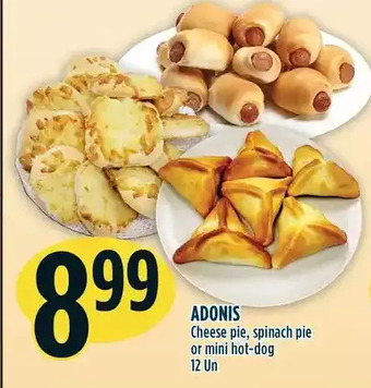 Marché Adonis Adonis cheese pie, spinach pie or mini hot-dog offer