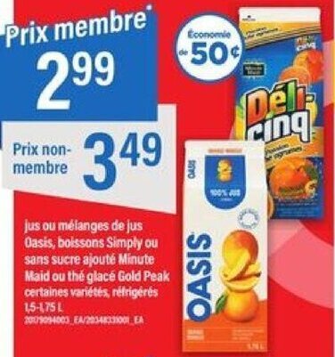 Maxi jus ou mélanges de jus Oasis,boissons Simply ou sans sucre ajouté Minute Maid ou thé glacé Gold Peak 1,5-1,75 offer