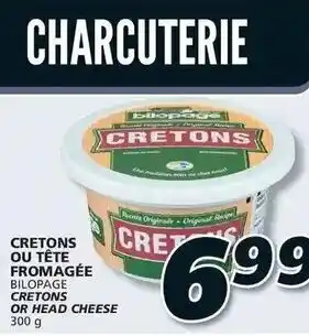 IGA CRETONS OU TÊTE FROMAGÉE BILOPAGE 300 g offer