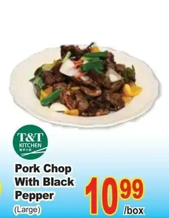 T&T Supermarket Pork chop with black pepper offer