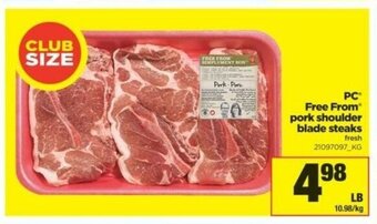 Real Canadian Superstore PC free from pork shoulder blade steaks offer