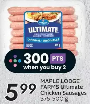 Sobeys Maple lodge farms ultimate chicken sausages offer