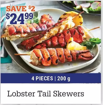 M & M Food Market Lobster tail skewers offer