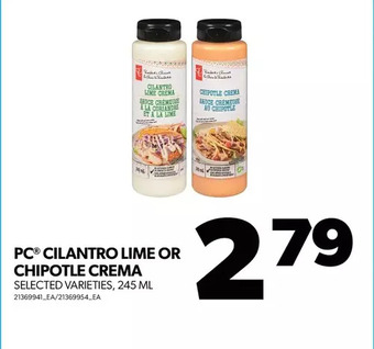 Real Canadian Superstore Pc cilantro lime or chipotle crema offer