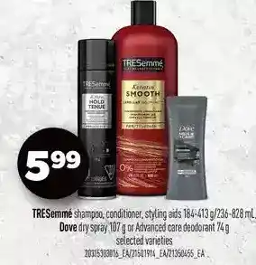 Real Canadian Superstore Tresemme shampoo, conditioner, styling aids, dove dry spray or advanced care deodorant offer