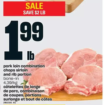 Independent Grocer Pork loin combination chops sirloin and rib portion offer