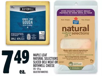 Metro Maple leaf natural selections sliced deli meat or bothwell cheese offer