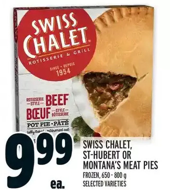 Metro Swiss chalet, st-hubert or montana's meat pies offer